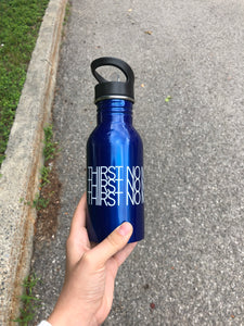 "Thirst No More" Water Bottle